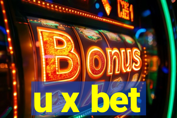 u x bet